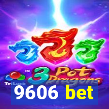 9606 bet